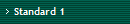 Standard 1