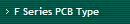 F Series PCB Type