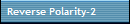 Reverse Polarity-2